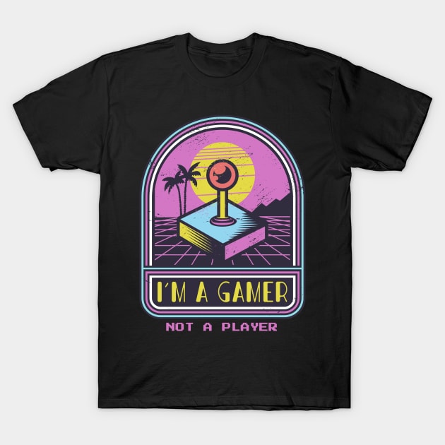 Im not a player im a gamer, T-Shirt by JayD World